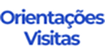 Orientações Visitas